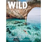 Wild Guide Greece by Sam Firman Sam Firman (Auteur)
