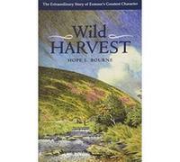 Wild Harvest Bourne, Hope (Auteur)