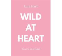Wild Hearts An utterly addictive and cosy cowboy romance set in a bookshop for 2027 - Lara Hart - Orion - ebook (ePub) - Livre