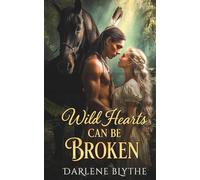 Wild Hearts Can Be Broken