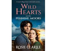 Wild Hearts on the Pennine Moors - Rosie Clarke - Boldwood Books - ebook (ePub) - Livre