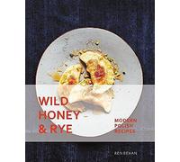 Wild Honey And Rye: Modern Polish Recipes