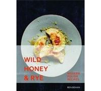 Wild Honey & Rye Ren Behan, (Auteur)