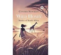 Wild Honey Stories of South Africa