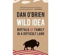 Wild Idea by Dan OBrien Dan O,brien (Auteur)