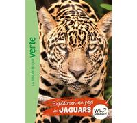 Wild Immersion 09 - Expédition au pays des jaguars - Hachette Livre - Bb Rose Verte - Poche - Roman cadet