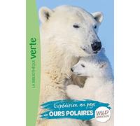 Wild Immersion 11 - Expédition au pays des ours polaires