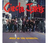The Circle Jerks – Wild in the Streets – Vinyle LP – Édition 40e anniversaire – Neuf – Membran