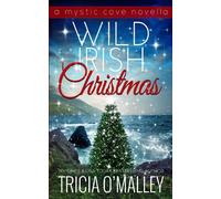 Wild Irish Christmas: A Mystic Cove and Isle of Destiny festive novella