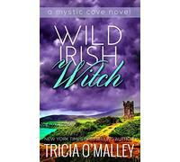 Wild Irish Witch: The Mystic Cove Series Book 6