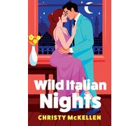 Wild Italian Nights: A seductive opposites attract Italian summer romance between a master of pleasure and a good girl for fans of Meghan Quinn