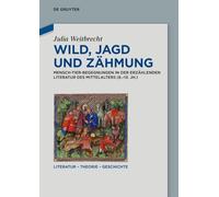 Wild, Jagd und Zähmung – De Gruyter