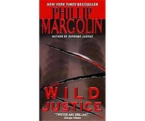 Wild Justice Phillip Margolin (Auteur)