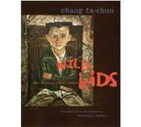 Wild Kids, Modern Chinese Literature from Taiwan Dachun Zhang (Auteur)