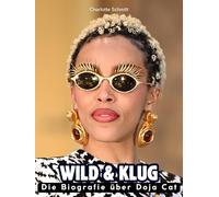 Wild & klug: Die Biografie über Doja Cat. Hochwertige Hardcoverausgabe