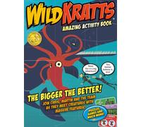 WILD KRATTS AMAZING ACTIVITY BOOK: THE BIGGER THE BETTER