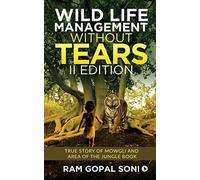 Wild Life Management Without Tears - Ii Edition