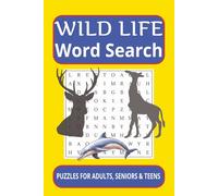 Wild Life Word Search: Word Searches with Easy to Read Print about Wild Life, Animals and More. [6x9 inches, 110 pages, 55 puzzles ... Gift for Vacations, Holidays and Free Times