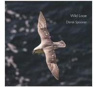 Wild Looe by Derek Spooner Inconnu (Auteur)