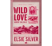 Wild Love: Amor salvaje: Rose Hill 1
