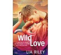 Wild love - Lia Riley - City - broché - Roman