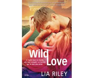 Wild love - Lia Riley - City - broché - Roman