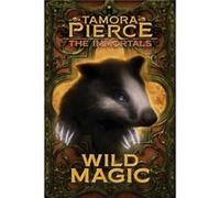 Wild Magic 1 by Tamora Pierce Tamora Pierce (Auteur)