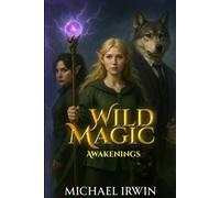 Wild Magic: Awakenings
