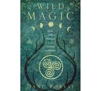 Wild Magic by Danu Forest Danu Forest (Auteur)