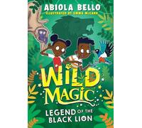 Wild Magic: Legend of the Black Lion (Volume 1)