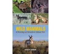 Wild Mammals Of Wyoming And Yellowstone National Park