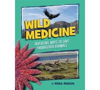 Wild Medicine Inventing Ways to Save Endangered Animals - Nora Nickum - Tilbury House Publishers - ebook (ePub) - Livre