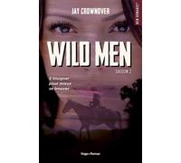 Wild men - Tome 02 - Jay Crownover - Hugo Roman - broché - Roman