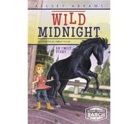 Wild Midnight An Emily Story by Kelsey Abrams Inconnu (Auteur)