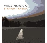 Wild Monica - Straight Ahead