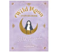 Wild Moon Answers Book by Amanda Wild - Wild Amanda - Good Mood Dealer By Exergue - broché - Guide