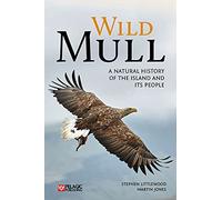 Wild Mull by Martin Jones Stephen Littlewood Martin Jones (Auteur)