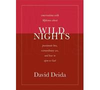 [Wild Nights] (By: David Deida) [published: March, 2005]