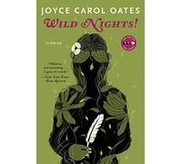 Wild Nights! Deluxe Edition: Stories About the Last Days of Poe, Dickinson, Twain, James, and Hemingway