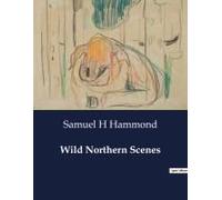 Wild Northern Scenes