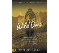 Wild Ones The by Nate Johnston Nate Johnston (Auteur)