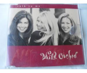 Wild Orchid - Talk to Me/Love Will Wait