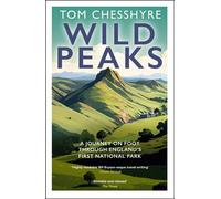 Wild Peaks: A Journey on Foot Through England’s First National Park - Tom Chesshyre - HarperNorth - ebook (ePub) - Livre