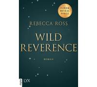 Wild Reverence Das Prequel des TIKTOK-Erfolgshits DIVINE RIVALS - Rebecca Ross - LYX.digital - ebook (ePub) - Livre
