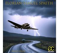 Florian-Samuel Spaeth – Wild Ride – CD – Zyx Music