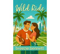 Wild Ride - Édition française: Une comédie romantique pétillante