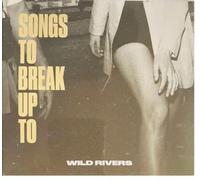 Wild Rivers - Songs Break Up to