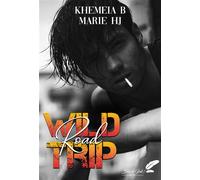 Wild Road Trip - Khéméia B - BLACK INK EDITIONS - broché - Roman