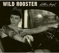 Wild Rooster - Little Angel