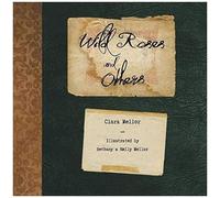 Wild Roses And Others
